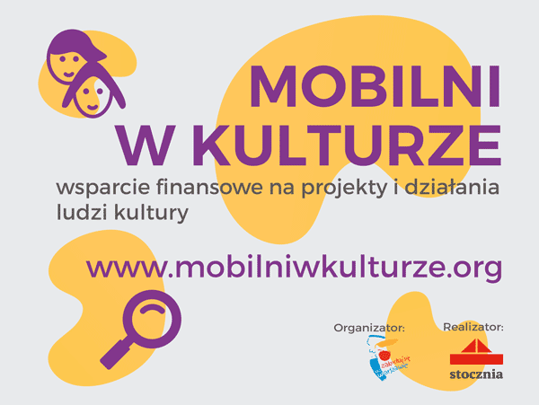 Dofinansowanie - Miasto Stołeczne Warszawy w ramach programu Mobilni w Kulturze.